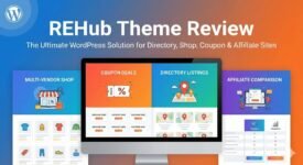 REHub WordPress Theme Review 2025 showing a desktop monitor displaying features for multi-vendor shops, coupon deals, directory listings, and affiliate price comparisons.